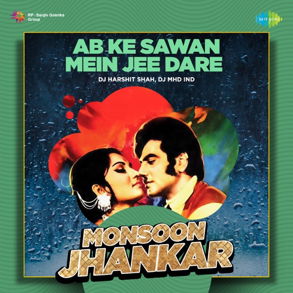 Ab Ke Sawan Mein Jee Dare (Monsoon Jhankar) - Single album cover
