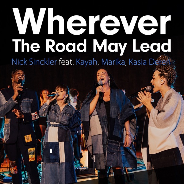 Wherever the Road May Lead [feat. Kayah, Marika, Kasia Dereń] [live session] - Single album cover