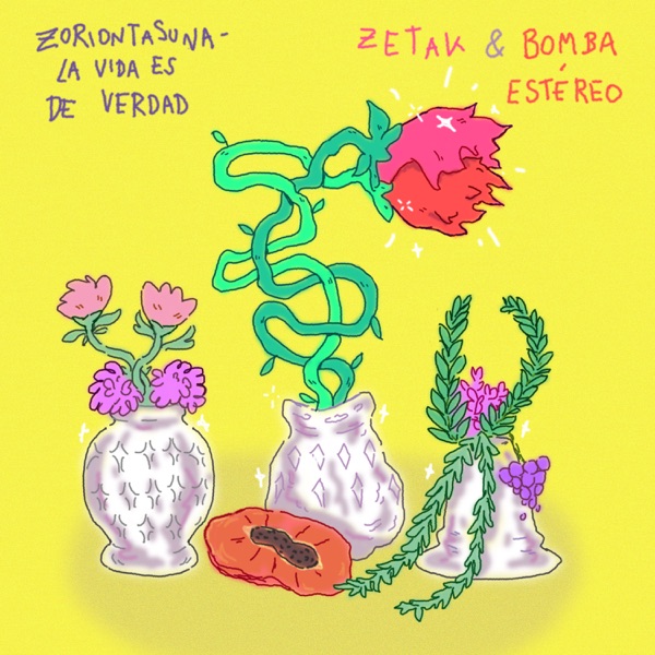Zoriontasuna (La vida es de verdad) - Single album cover