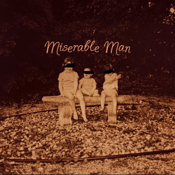 Miserable Man - Single album cover