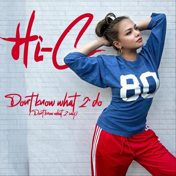 Don't Know What 2 Do ( Don't Know What 2 Say ) - Single album cover