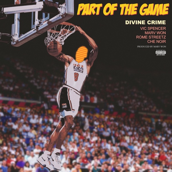 Part of the Game (feat. Vic Spencer, Marv Won, Rome Streetz & Che Noir) - Single album cover