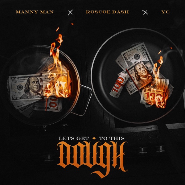 Lets Get to This Dough (feat. Roscoe Dash & YC) - Single album cover