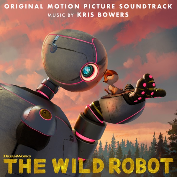 The Wild Robot (Original Motion Picture Soundtrack) album cover