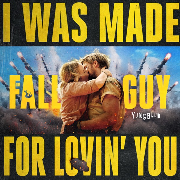 I Was Made For Lovin' You (from The Fall Guy) - Single album cover