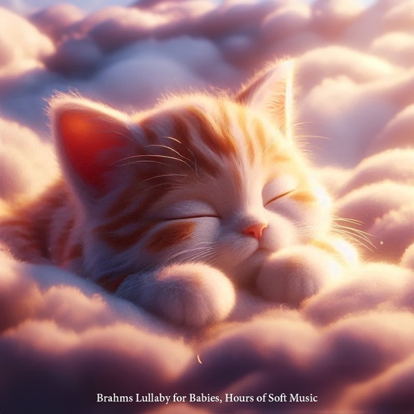 Brahms: Lullaby For Babies Hours Of Soft Music - EP album cover