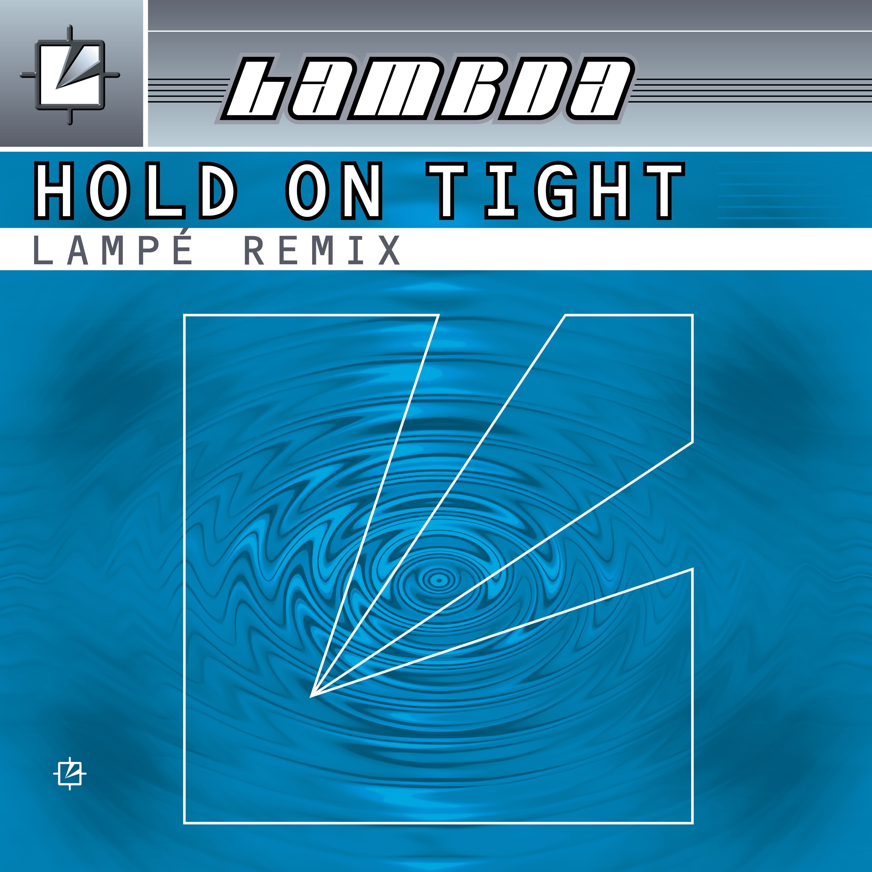 Hold on Tight (Lampé Remixes) - Single album cover
