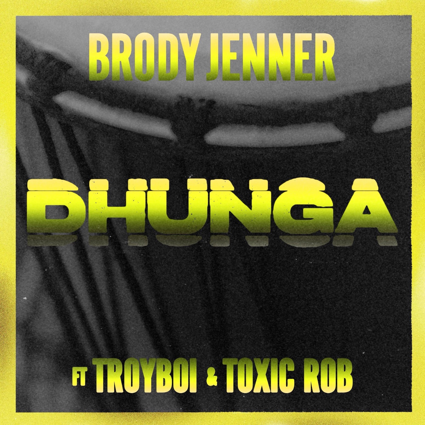Dhunga (feat. TroyBoi & Toxic Rob) - Single album cover