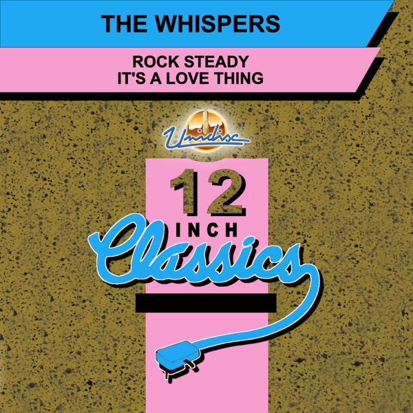 12 Inch Classics: The Whispers - Single album cover