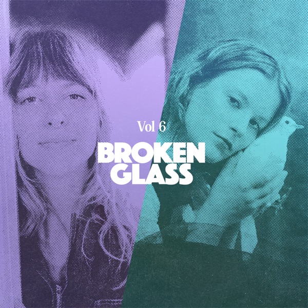 Broken Glass, Vol. 6 - Single album cover