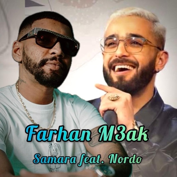 Farhan M3ak (feat. Samara & Nordo) - Single album cover