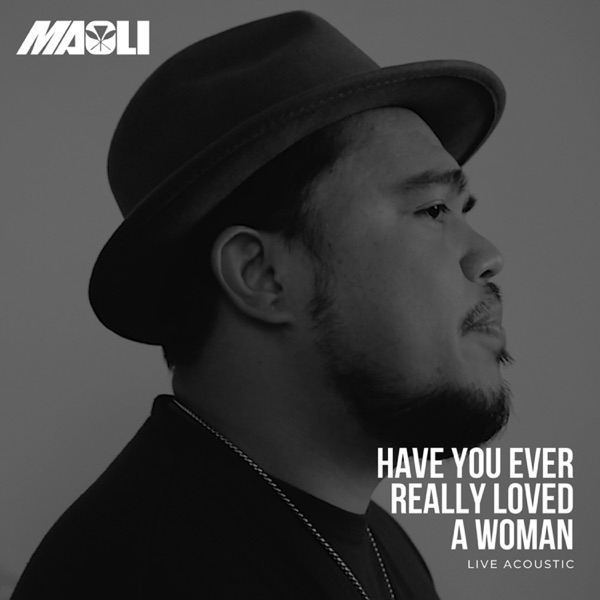 Have You Ever Really Loved a Woman (Live Acoustic) - Single album cover
