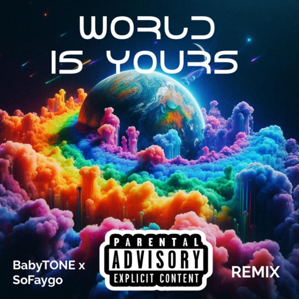 World Is Yours, Pt. 2 (feat. SøFaygo) - Single album cover