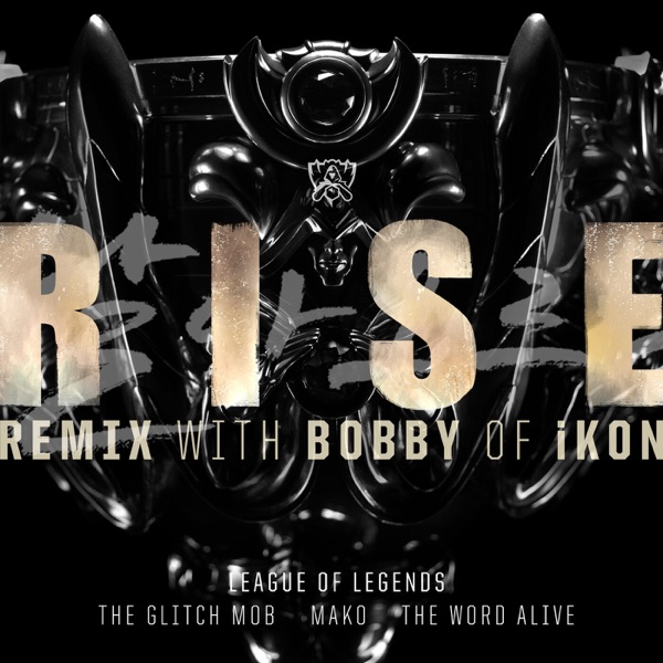 RISE (Remix) [feat. The Glitch Mob & The Word Alive] - Single album cover
