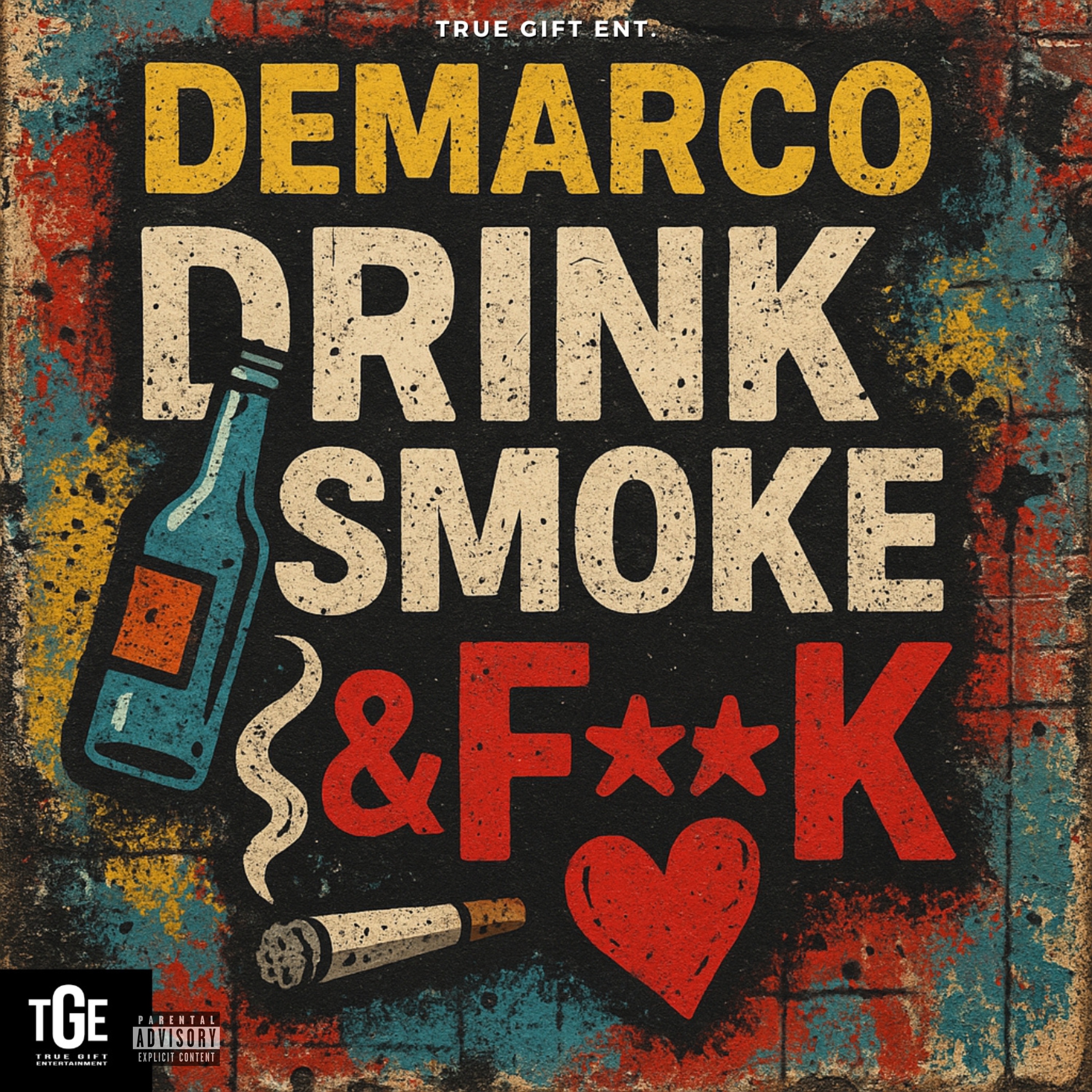 Drink, Smoke & F**K - Single album cover