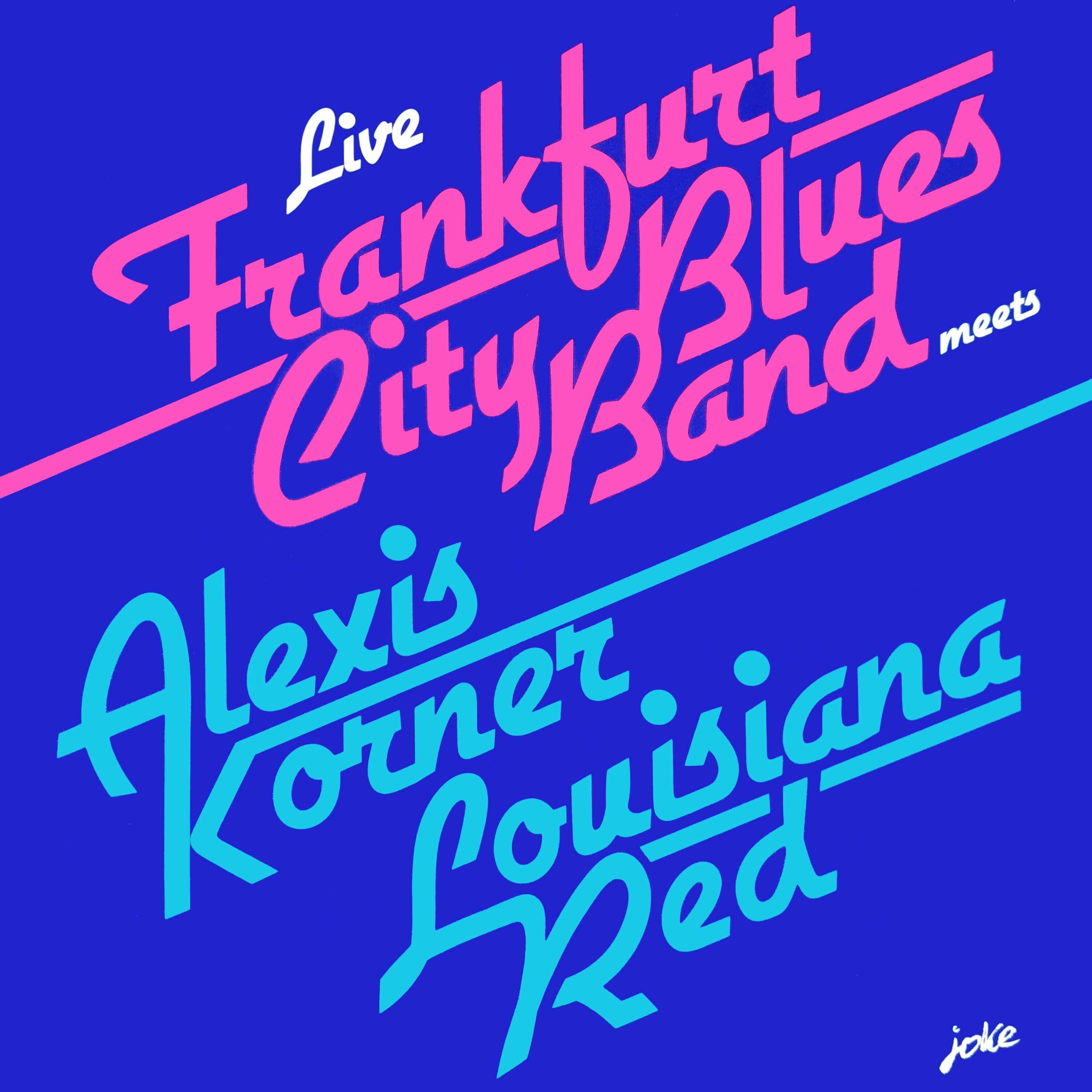 Live (Frankfurt City Blues Band Meets Alexis Korner & Louisiana Red) album cover