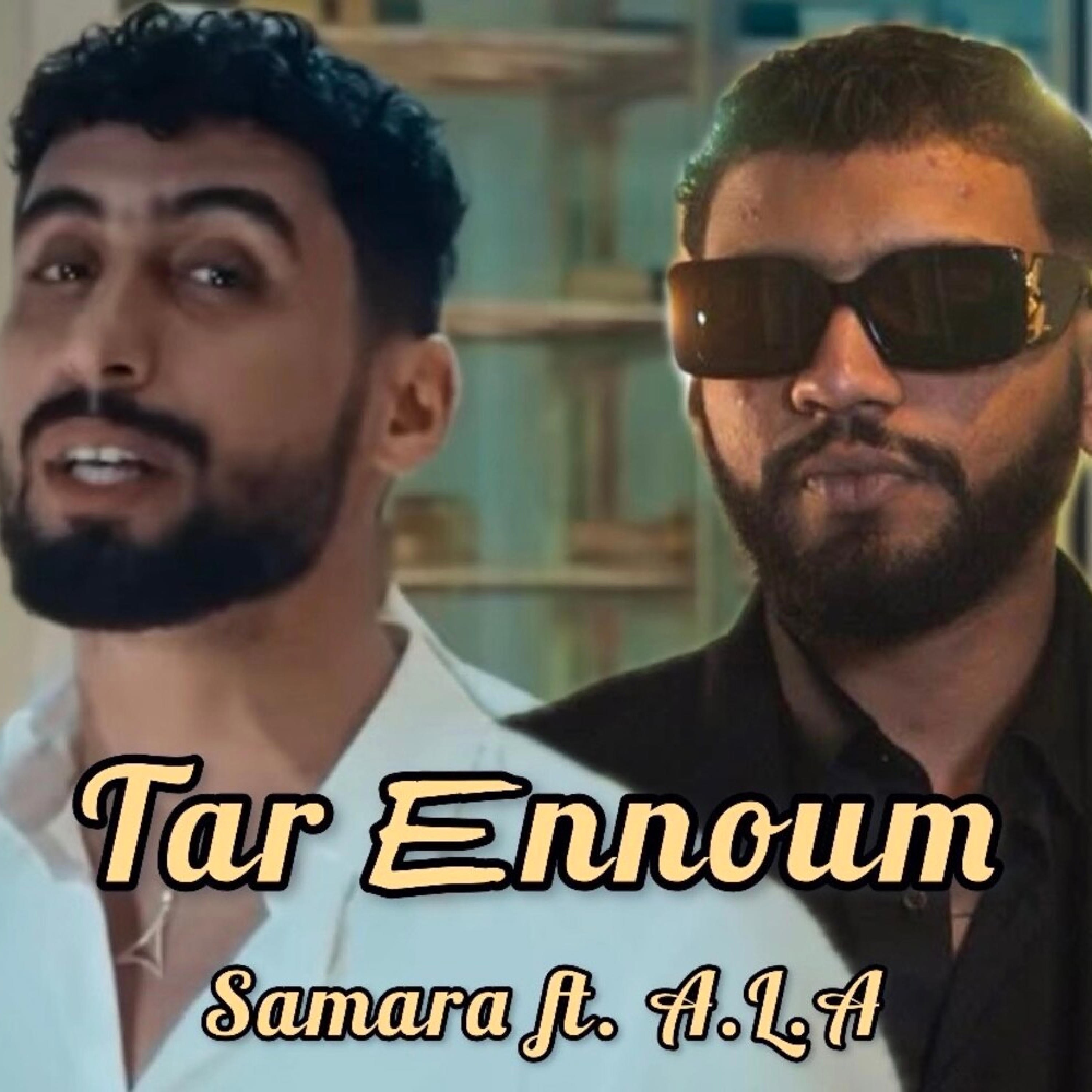 Tar Ennoum (feat. Samara & A.L.A) - Single album cover