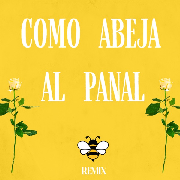 Como Abeja Al Panal (Remix) - Single album cover