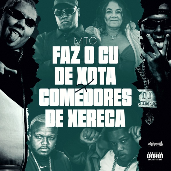Mtg Faz o Cu de Xota X Comedores de Xereca (feat. Djonga, MC PEDRIN DO ENGENHA & Mc Mãe) - Single album cover