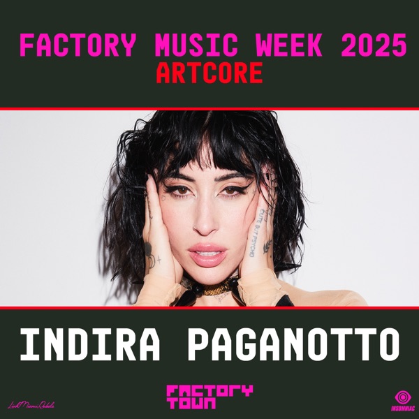 Indira Paganotto at Factory Town 2025: Space Park Stage (DJ Mix) album cover
