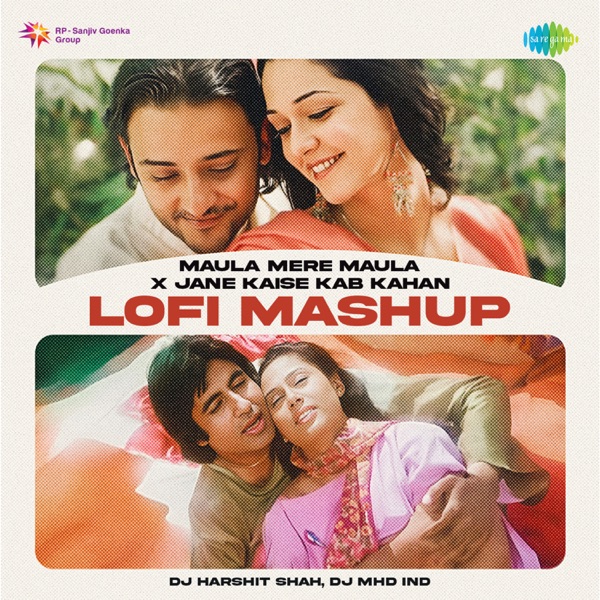 Maula Mere Maula X Jane Kaise Kab Kahan (LoFi Mashup) - Single album cover