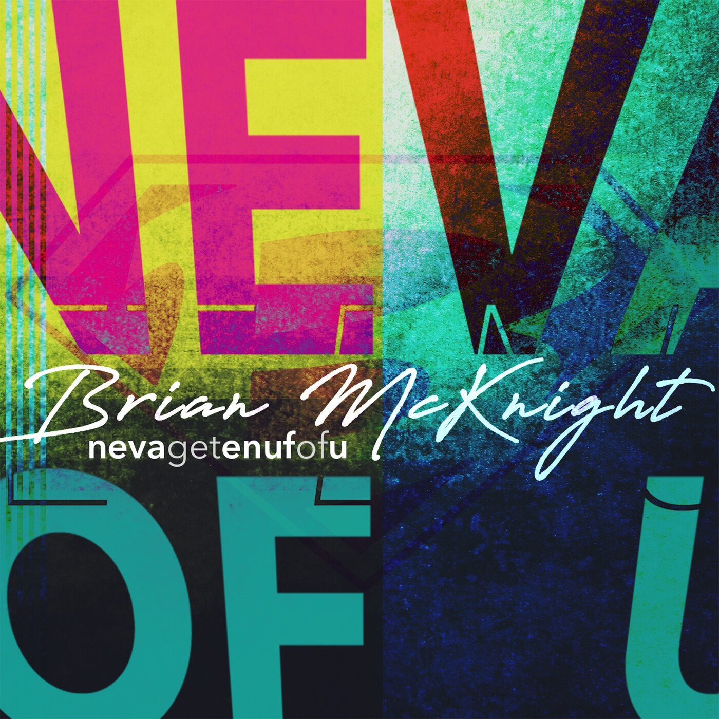 Neva Get Enuf Of U - Single album cover