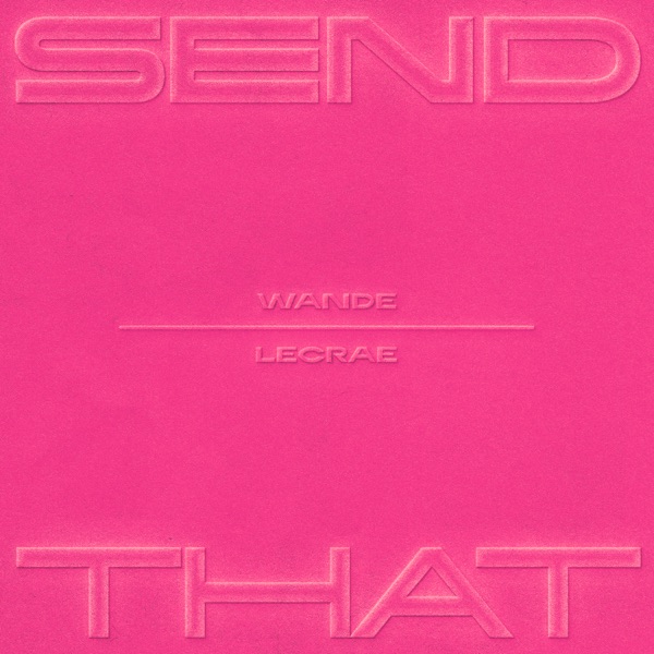 SEND THAT - Single album cover