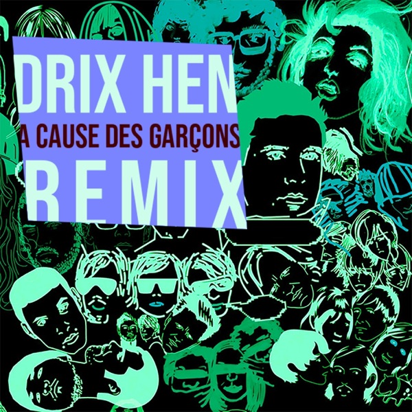 À Cause Des Garçons (DRIX HEN Remix) - Single album cover