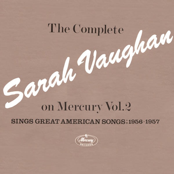 The Complete Sarah Vaughan on Mercury, Vol. 2 album cover