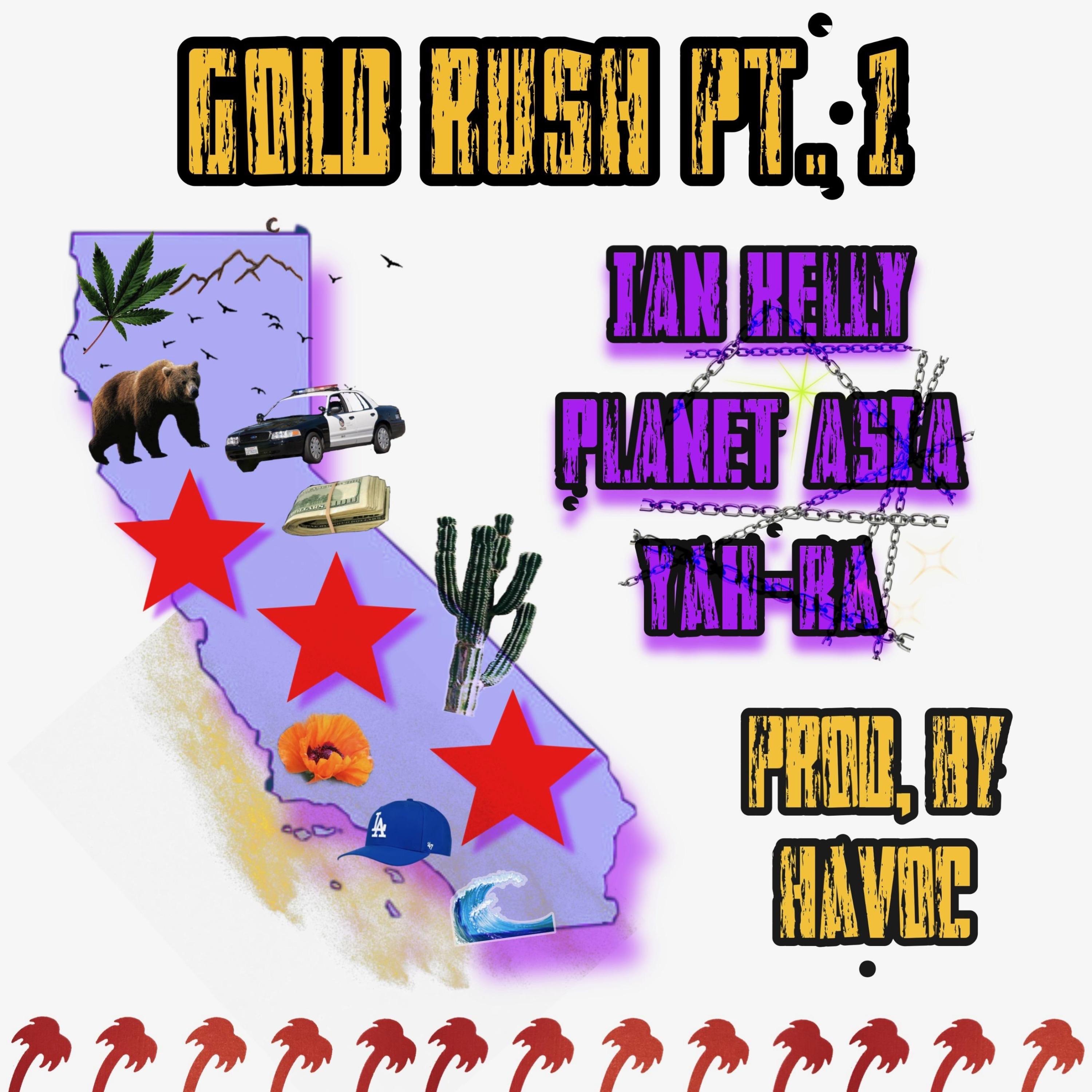 GOLD RUSH, Pt. 1 (feat. Planet Asia, Ian Kelly & Havoc) - Single album cover