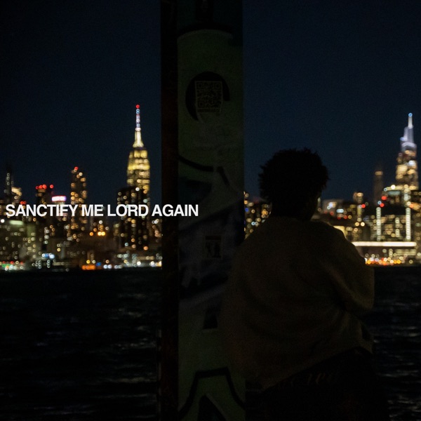 SANCTIFY ME LORD, AGAIN - Single album cover