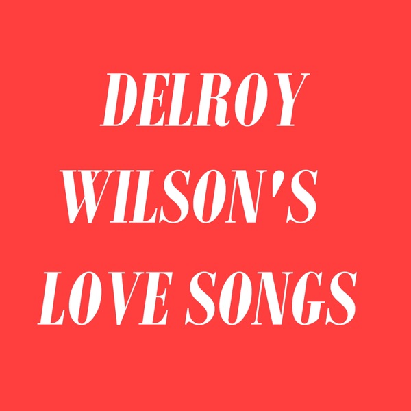 Delroy Wilson's Love Songs album cover