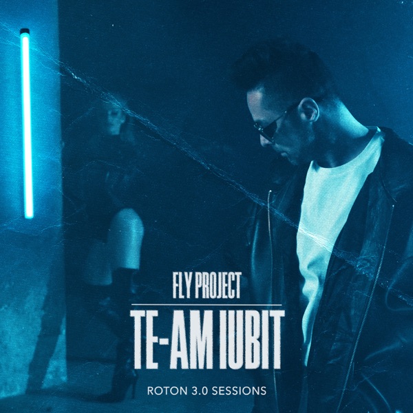 Te-am iubit (Roton 3.0 Sessions) - Single album cover