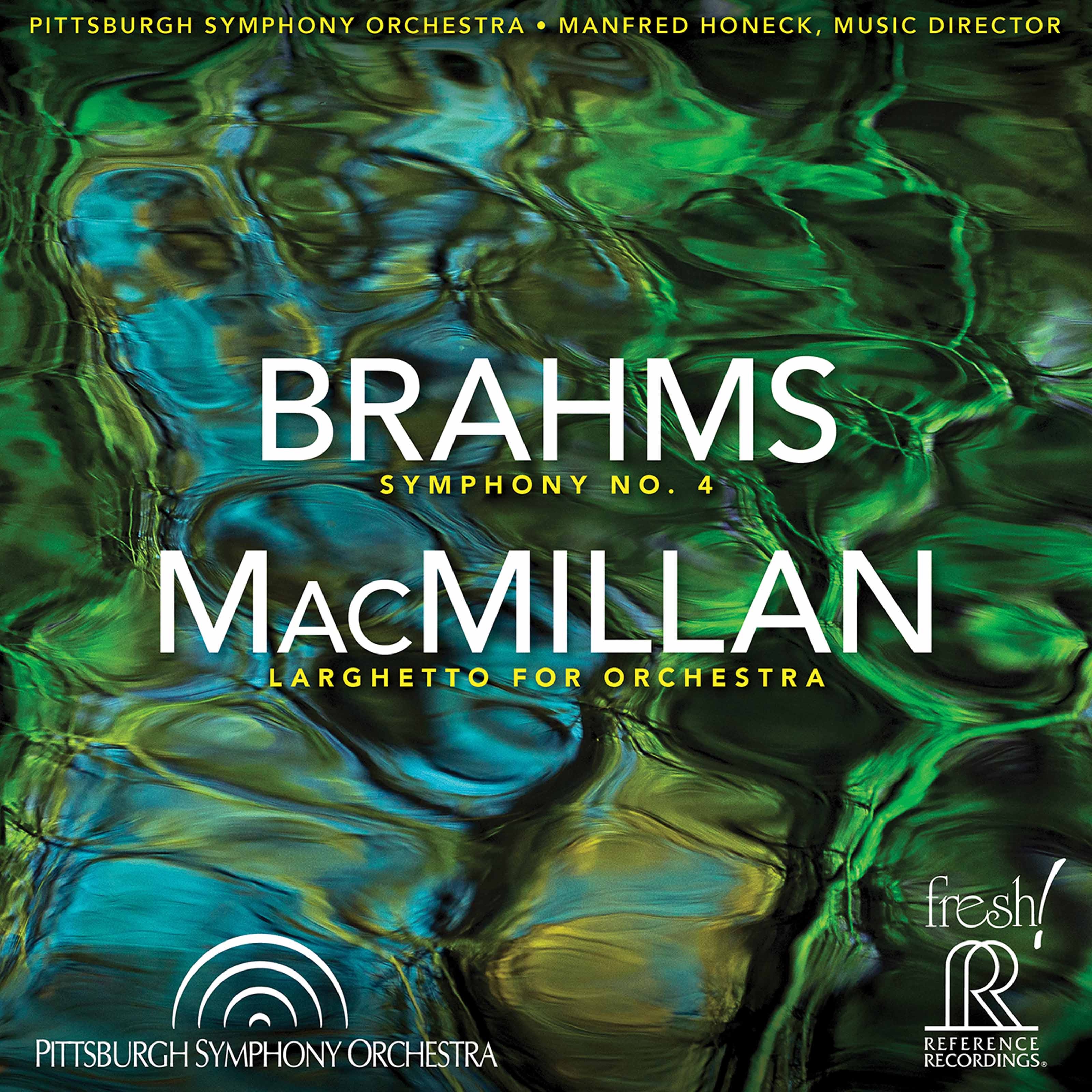 Brahms: Symphony No. 4 in E Minor, Op. 98 - MacMillan: Larghetto for Orchestra (Live) album cover