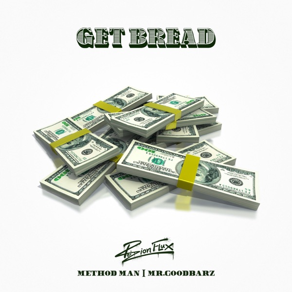 Get Bread (feat. Method Man & Mr.Goodbarz) - Single album cover