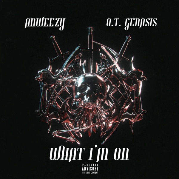 What I'm On (feat. O.T. Genasis) - Single album cover