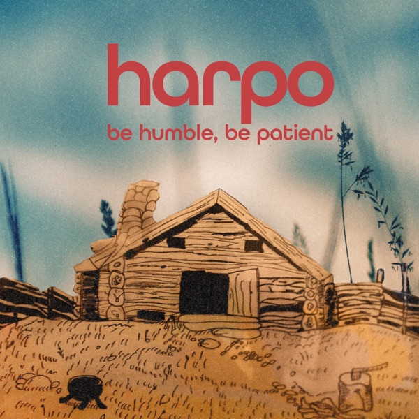 Be Humble, Be Patient - Single album cover