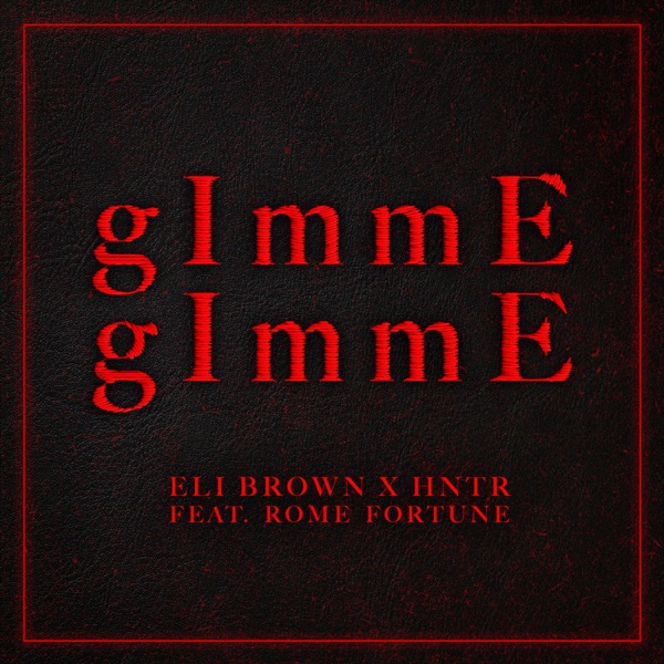 gImmE gImmE (feat. Rome Fortune) - Single album cover