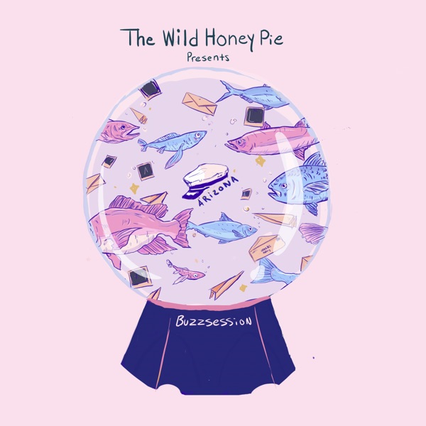 A R I Z O N A: The Wild Honey Pie Buzzsession - Single album cover