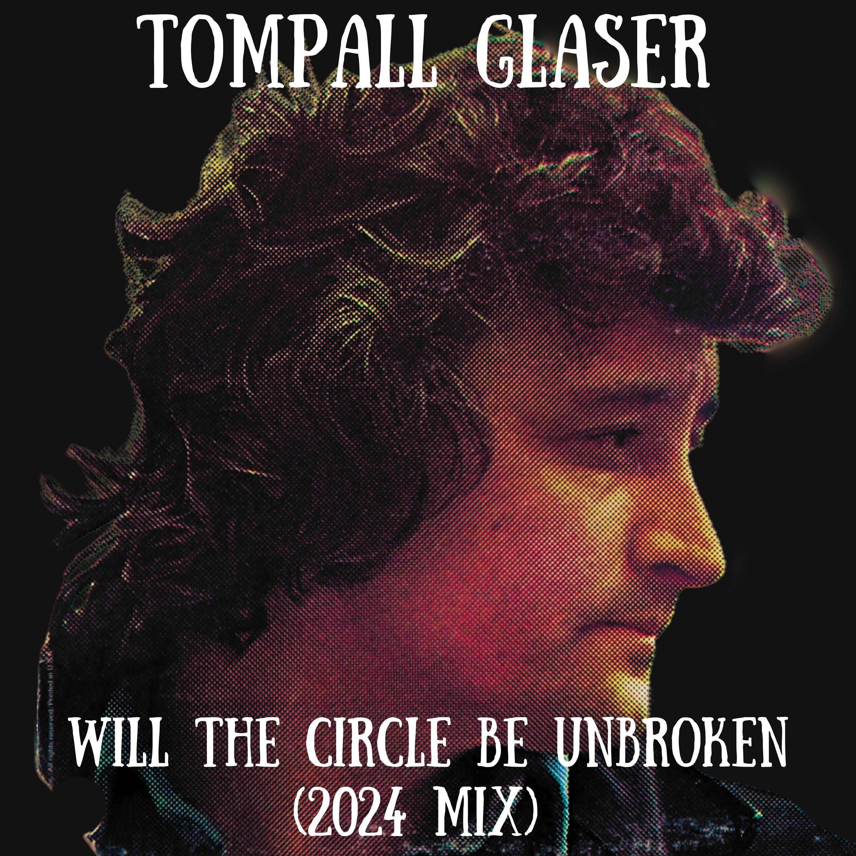 Will the Circle Be Unbroken (2024 Mix) - Single album cover