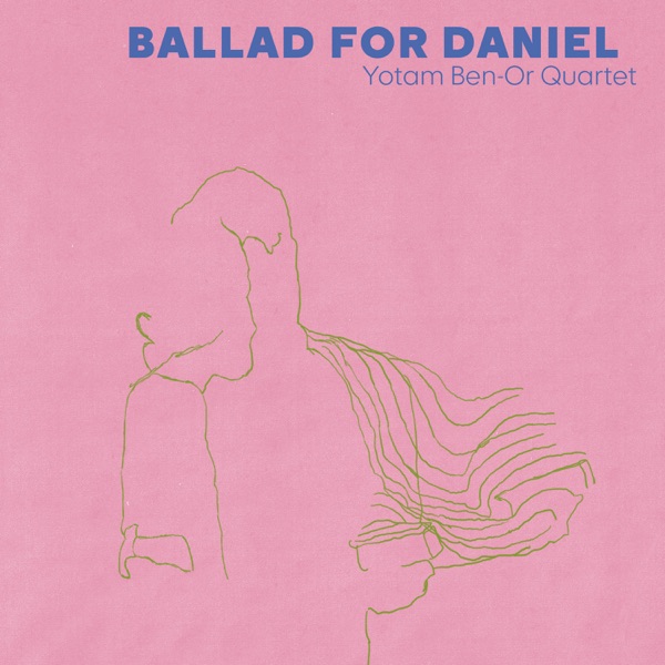 Ballad for Daniel (feat. Lars Danielsson) - Single album cover