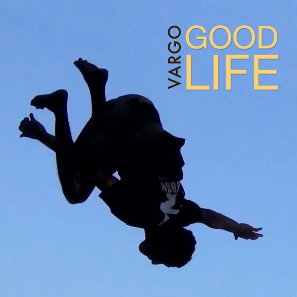 Good Life - Single album cover