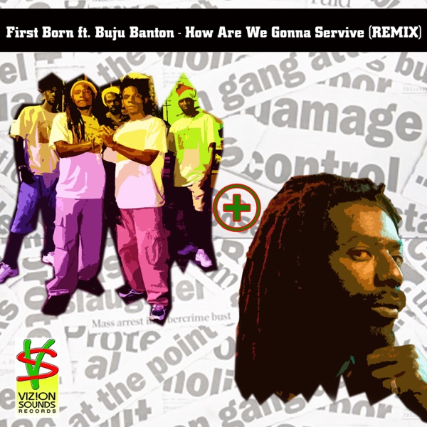 How Are We Gonna Survive (Remix) [feat. Buju Banton] - Single album cover