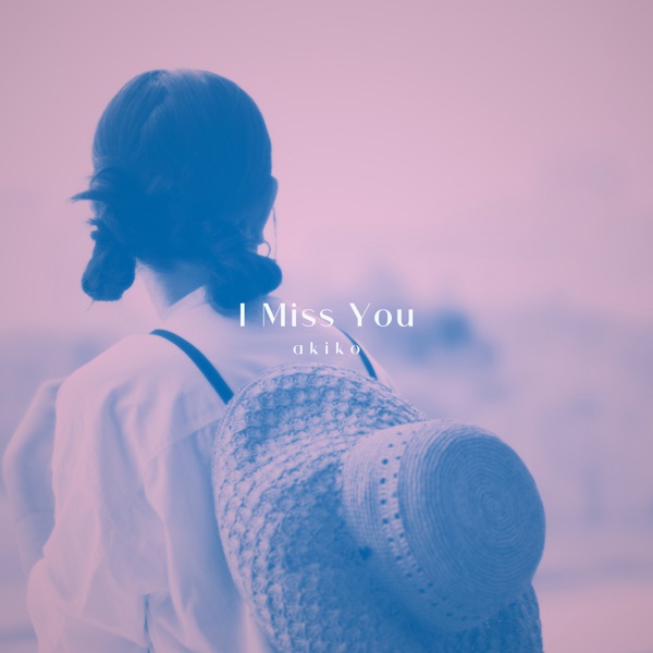 I Miss You - Single album cover