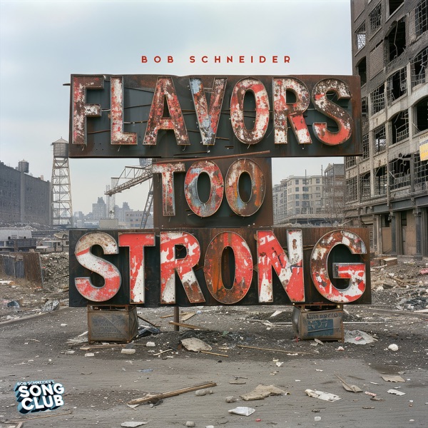 Flavors Too Strong (Song Club) - Single album cover
