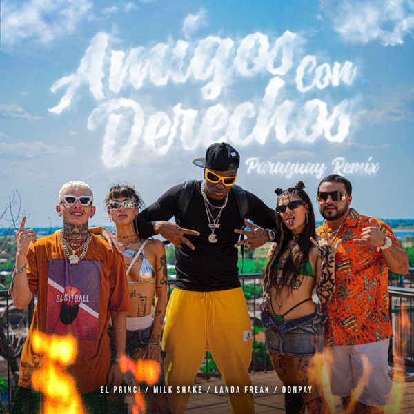 Amigos Con Derechos (Paraguay Remix) [feat. El Princi] - Single album cover