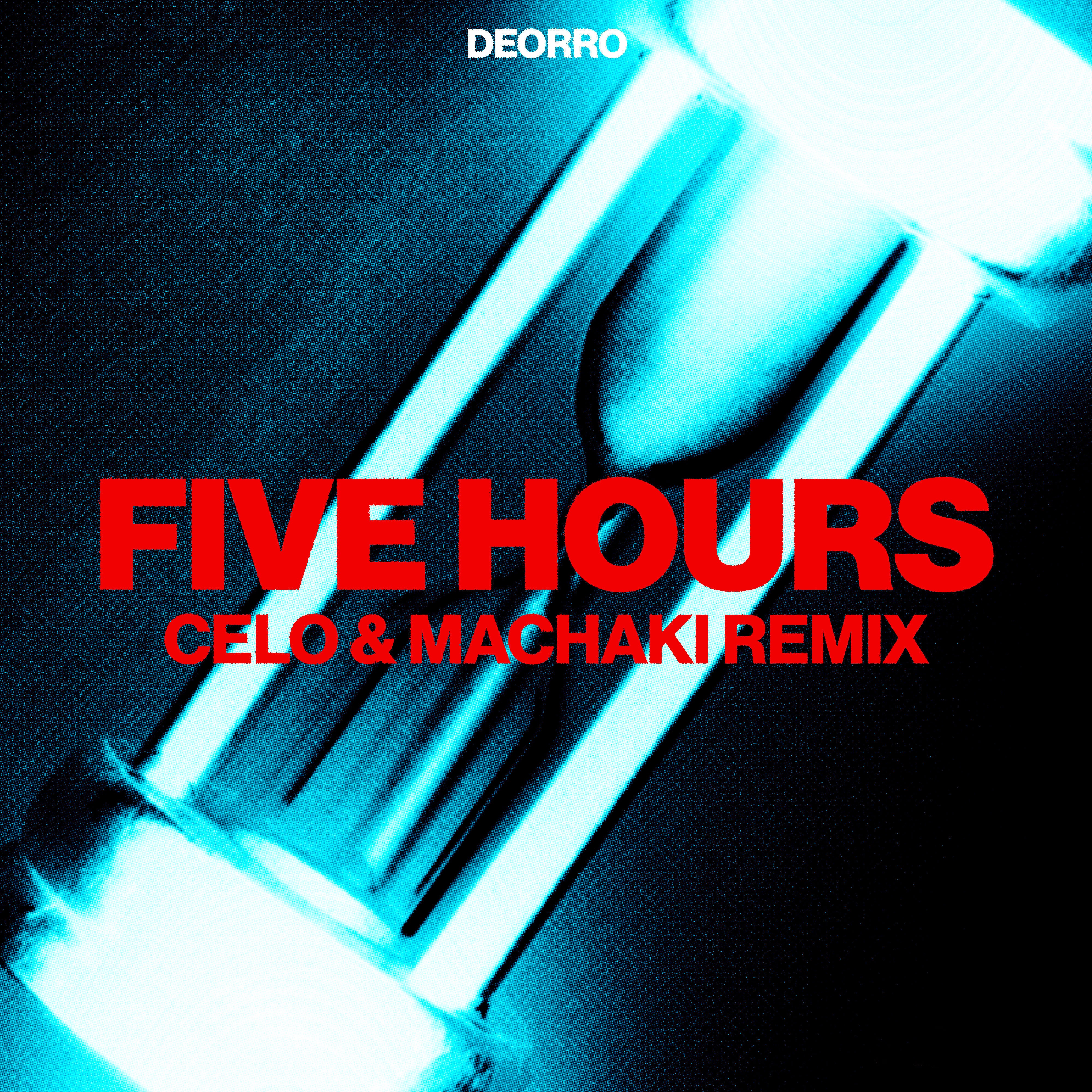 Five Hours (CELO & MACHAKI Remix) - Single album cover
