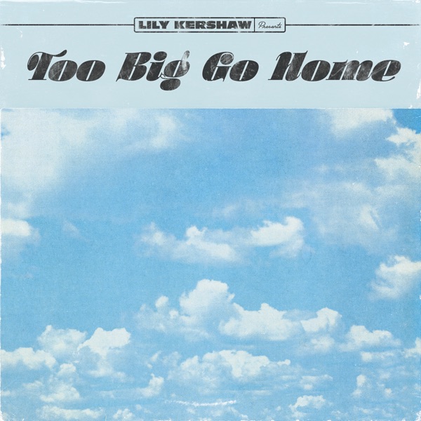 Too Big Go Home - Single album cover
