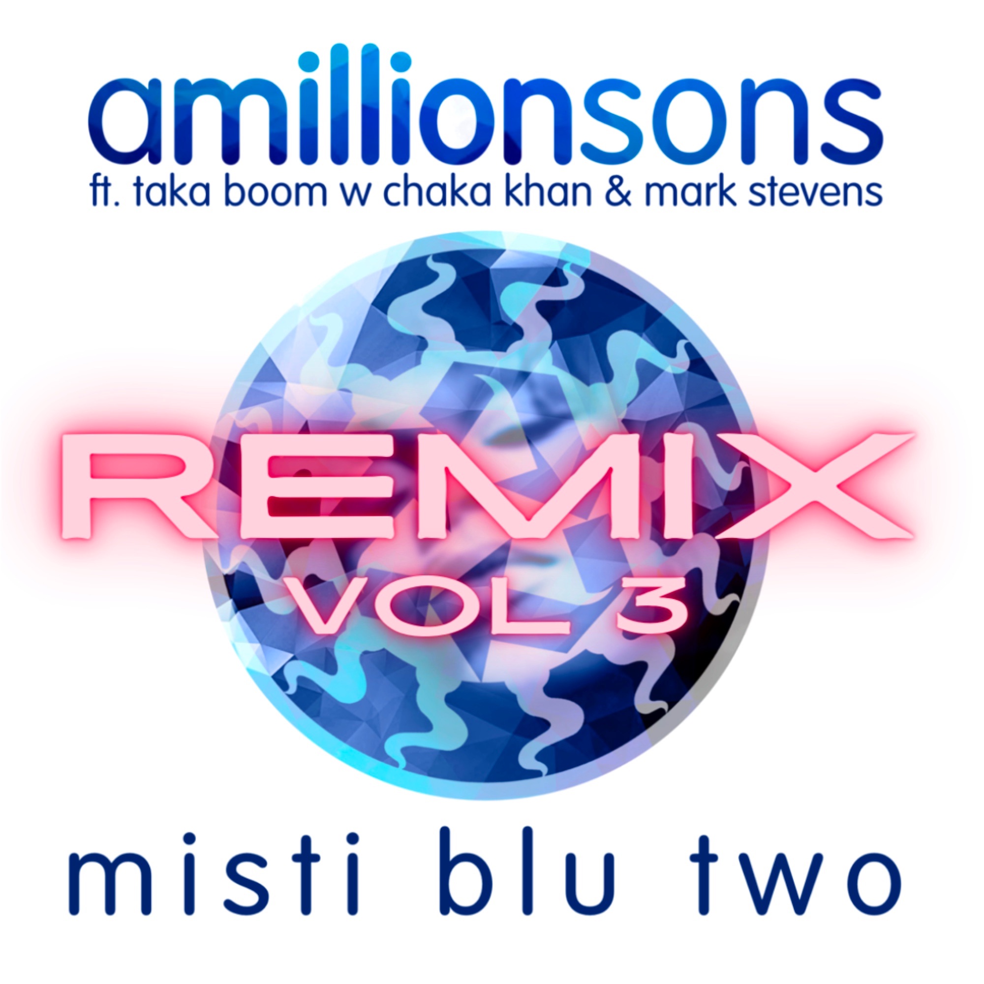 Misti Blu Two (Vol. 3) [feat. Taka Boom, Chaka Khan & Mark Stevens] [Remix] - Single album cover