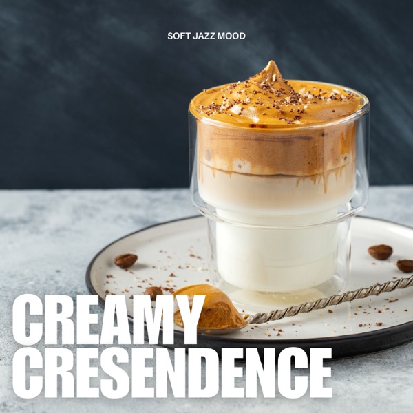 Creamy Crescendos: Coffee Shop Jazz album cover